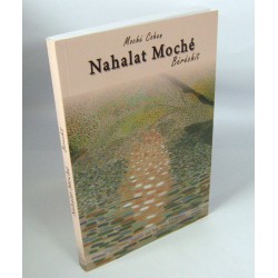 Nahalat Moche- Berechit